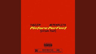 Picture Perfect (feat. Tazzyi)