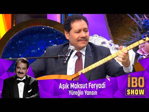 Aşık Maksud Feryadi - YÜREĞİN YANSIN