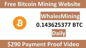 Whalesmining $290 Live Payment Proof Free Bitcoin Mining Website 2023 Free Cloud Mining Website 2023