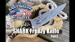 DIY: Crafting a Shark Frenzy Theme Chef Knife tutorial  | Part 2 | Berg Knife Making