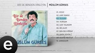 Olsun (Müslüm Gürses)  #olsun #müslümgürses - Esen Müzik Resimi