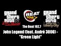 GTA IV TLaD GTA EFLC The Beat 102 7 John Legend Feat André 3000 Green Light 