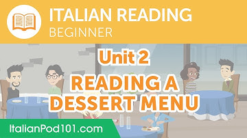 Italian Beginner Reading Practice - Reading a Dessert Menu