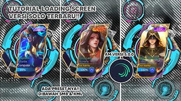 TUTORIAL EDIT LOADING SCREEN VERSI SOLO TERBARU🙌 || DIAPLIKASI AM