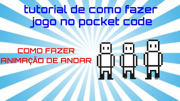 COMO FAZER UM JOGO NO POCKET CODE #3 animação de andar do player