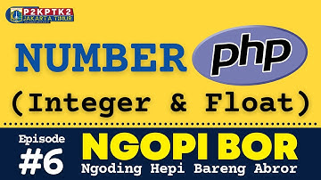 Ngopi Bor Seri Pemrograman PHP #6 Number (Integer & Float)