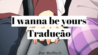 Arctic Monkeys - I Wanna Be Yours (TRADUÇÃO)