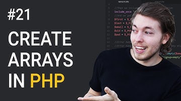 21: Using Arrays in PHP to Store Data | PHP Tutorial | Learn PHP Programming | PHP for Beginners