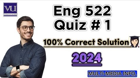 Eng522 Quiz 1 Solution 2024 || Eng 522 Quiz#1 new 100% correct solution 2024