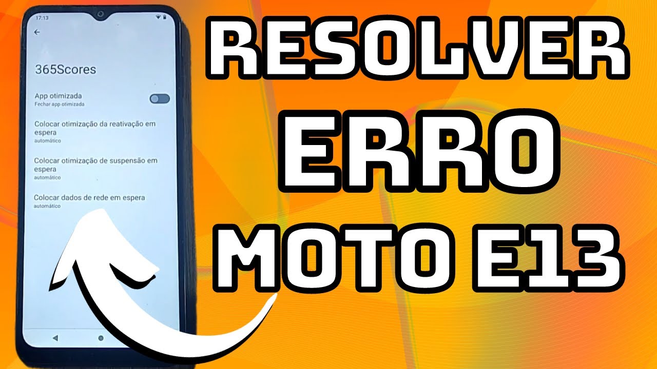 COMO RESOLVER ERRO DO CELULAR MOTOROLA MOTO E13 FICAR FECHANDO APPS E ...