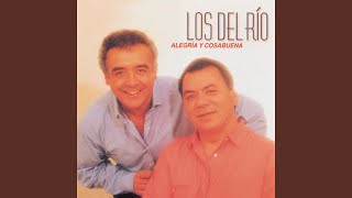 Video thumbnail of "Los Del Río - Que No Se Rompa la Noche"