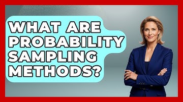 What Are Probability Sampling Methods? - The Friendly Statistician