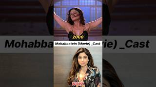 Download Lagu Mohabbatein ( Movie )_Cast Then And Now|#shorts MP3 Download Lagu Mohabbatein ( Movie )_Cast Then And Now|#shorts MP3