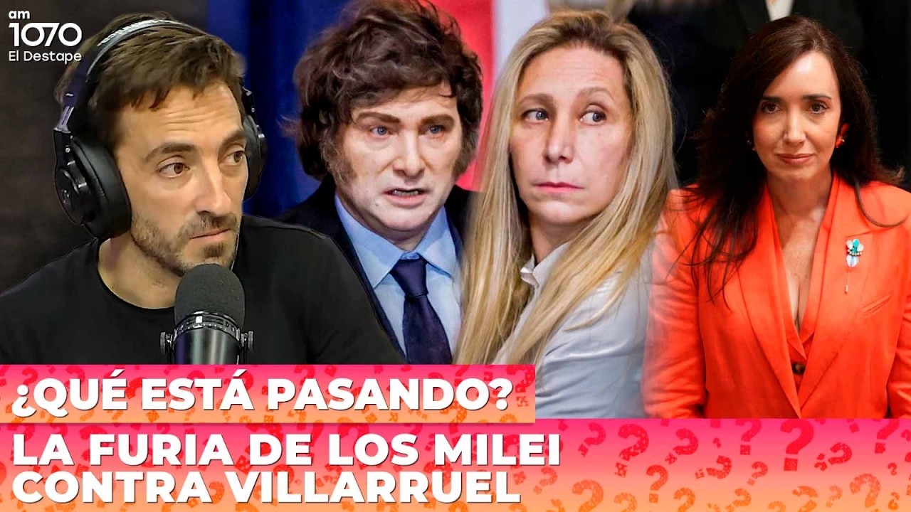 💥 INTERNA EN EL GOBIERNO: FURIA de los MILEI contra la vice VILLARRUEL | ¿Qué está pasando?