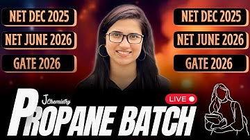 J Chemistry Live Class | Propane Batch Announcement|J Chemistry new batch|CSIR NET Dec 2025|GATE2026