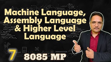Machine Language, Assembly Language and Higher Level Language