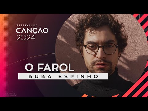Buba Espinho – O Farol (Lyric Video) | Festival da Canção 2024