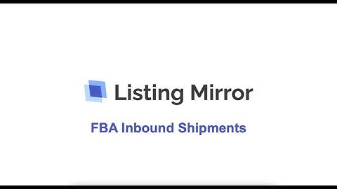 Create Amazon FBA Inbound Shipments in Listing Mirror