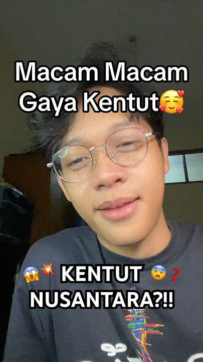 kalau kalian kentutnya yang nomor berapa nih? 🥰🙏🏼