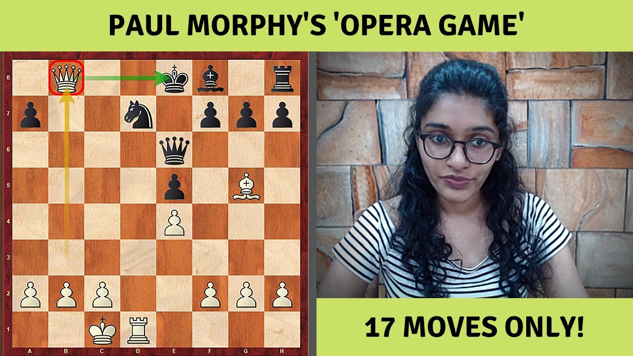 The Original Opera Game: Paul Morphy's Famous Opera House Game
