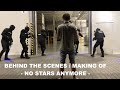 Behind the scenes  making of no stars anymore