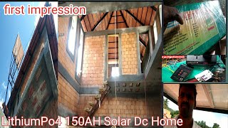 பாரம்பரியம்+Techknowledge LiFePO4 150Ah/180w Loom Panel 12V Dc SOLAR HOME (first impression)