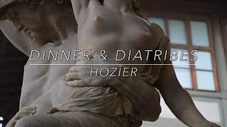 Hozier \/\/ Dinner \& Diatribes (Lyrics)