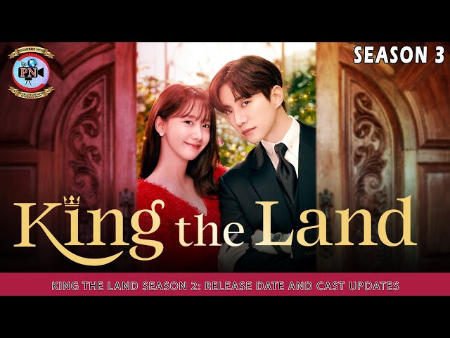 King the Land season 2 potential release date, cast, and more