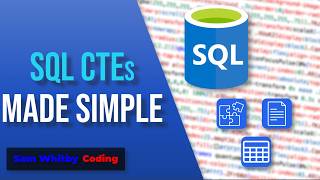 SQL CTEs Explained | Common Table Expressions Made Simple