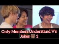 Only members understand vs jokes  part 1