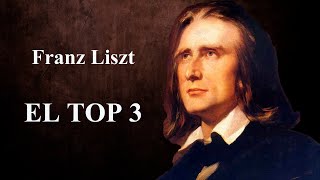 Liszt  EL TOP 3