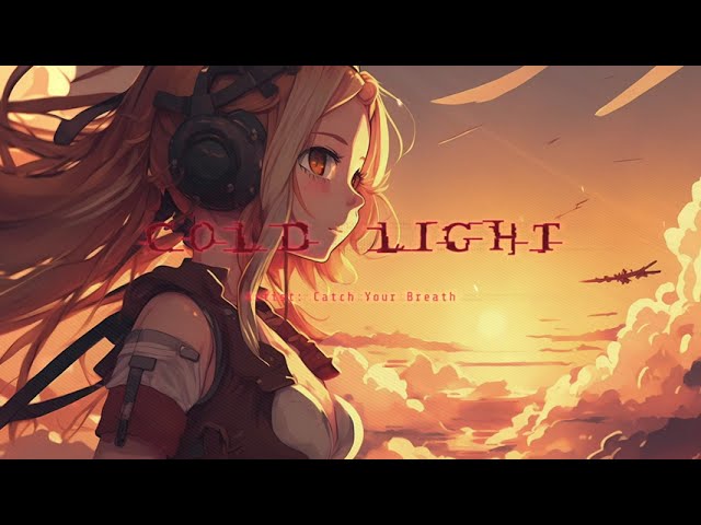 Catch Your Breath - Cold Light (Nightcore Version) class=