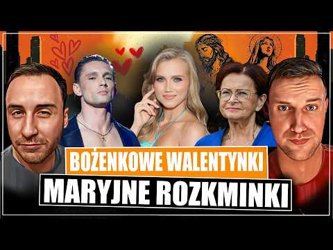 Bożenkowe Walentynki i Maryjne Rozkminki