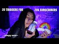 ASMR 20 Triggers For 20k Subscribers
