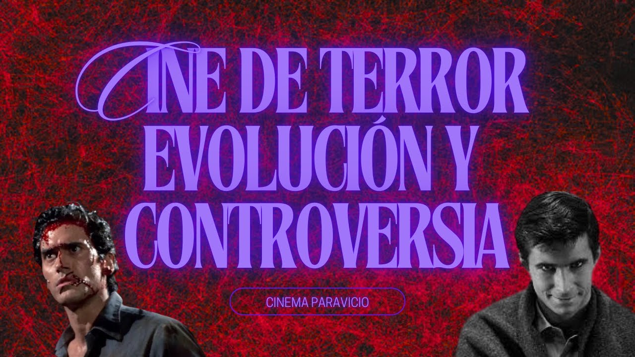 La HISTORIA del MIEDO en el CINE | EVOLUCIÓN y CONTROVERSIA