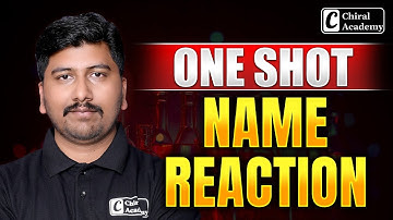 Name Reactions One Shot  | CSIR NET DEC 2025, GATE & IIT JAM 2026 | Chiral Academy