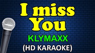 Video thumbnail of "I MISS YOU - Klymaxx (HD Karaoke)"