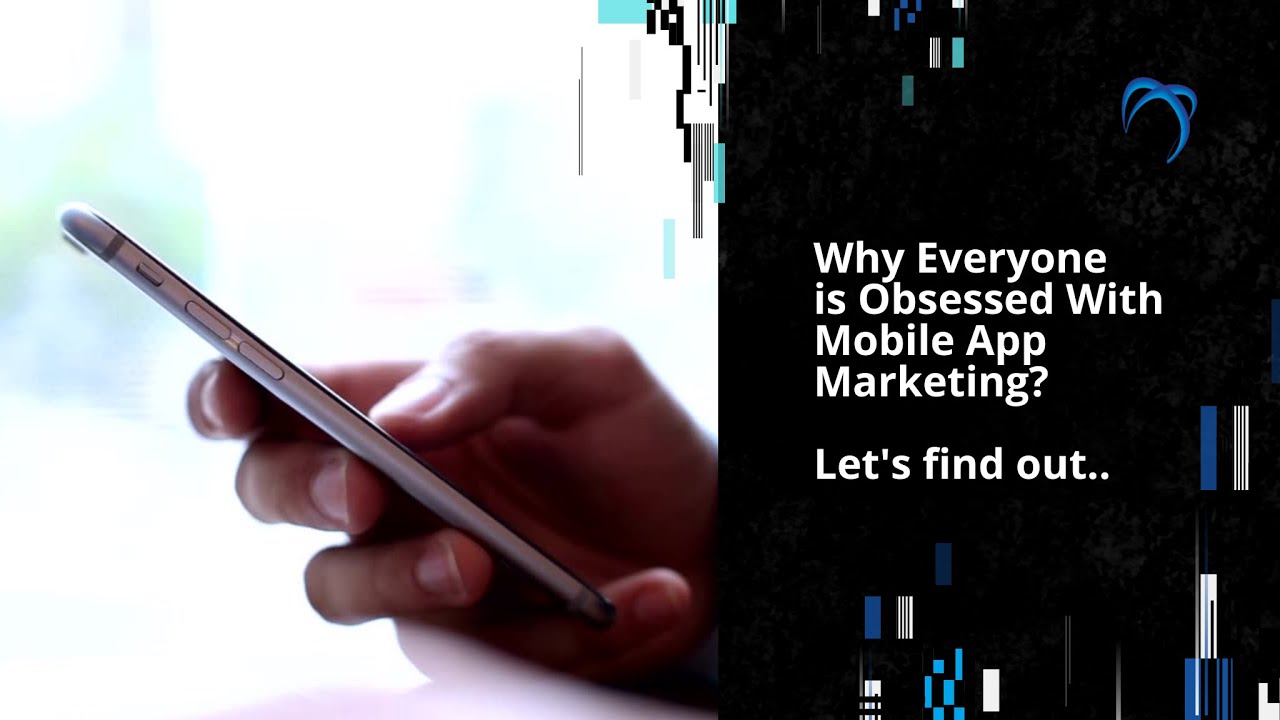 Why everyone is obsessed with mobile app marketing? content media