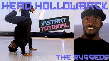 HOW TO HEAD HOLLOWBACK // INSTANT TUTORIAL // BREAKING BASICS
