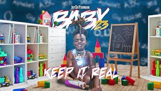 Jaydayoungan - Keep It Real [Official Audio]