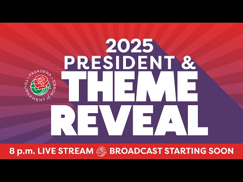 2025 Tournament of Roses President & Theme Reveal