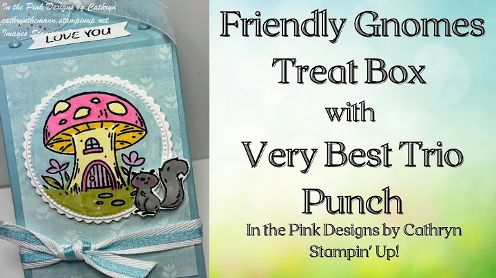 FRIENDLY GNOMES TREAT BOX with VERY BEST TRIO PUNC...