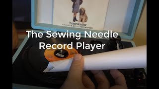 At Home Science: The Sewing Needle Record Player