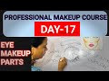 Eye makeup parts theory  eye makeup parts  makeup class day17