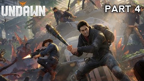 Undawn Android New Gameplay Walkthrough Part - 4