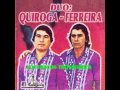 DÚO:QUIROGA-FERREIRA - LOS IDOLOS TROVADORES - Que Dirige; BRIGIDO FERREIRA - Discos El Campeon