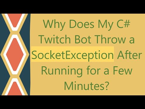 Why Does My C# Twitch Bot Throw a SocketException After Running for a Few Minutes?