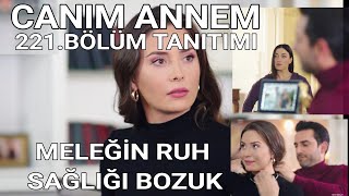 Canım Annem 221.Bölüm Fragman Ve Özeti