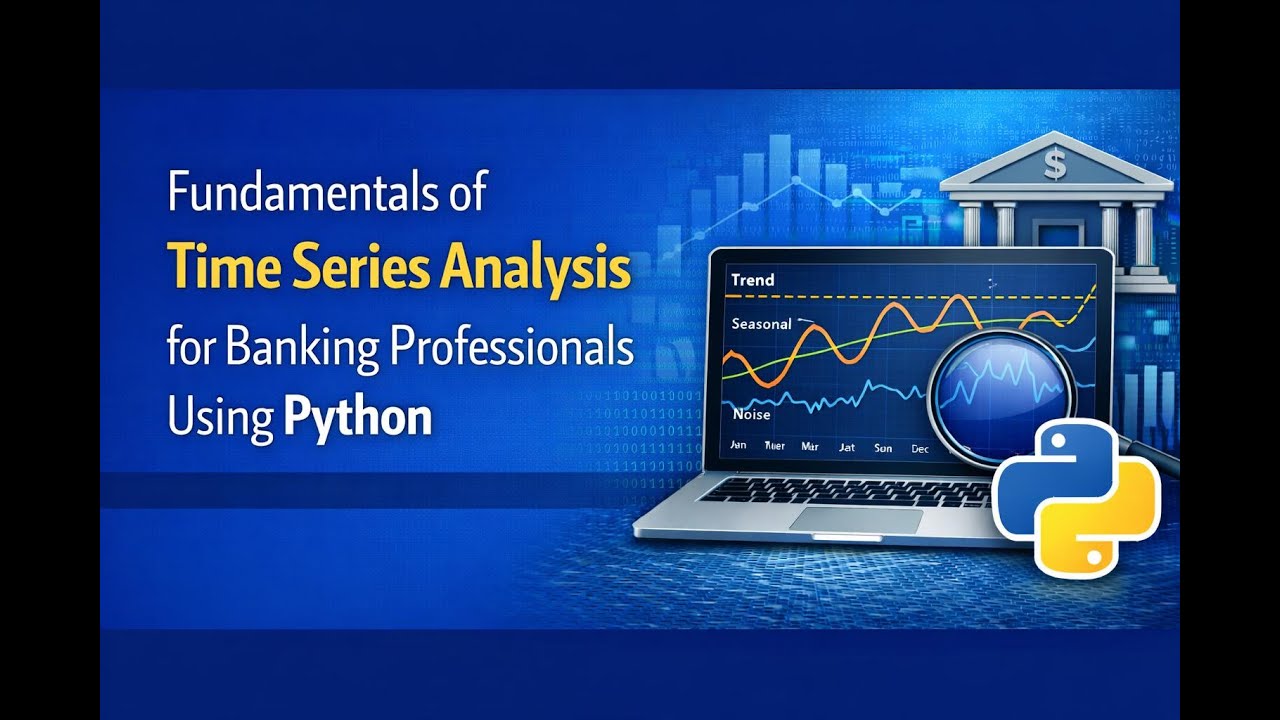 Fundamentals of Time Series Analysis for Banking Professionals Using ...
