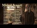 Mikhail Bennett The Voice That Touched Millions FULL Emotional Album 2026